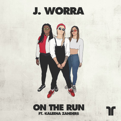 On The Run (featuring Kaleena Zanders)/J. Worra