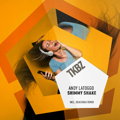 Shimmy Shake (Tom Wilcox Extended Remix)/Andy LaToggo