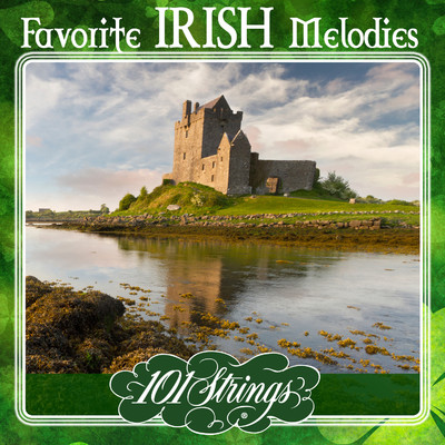 アルバム/101 Strings Orchestra Plays Favorite Irish Melodies/101 Strings Orchestra