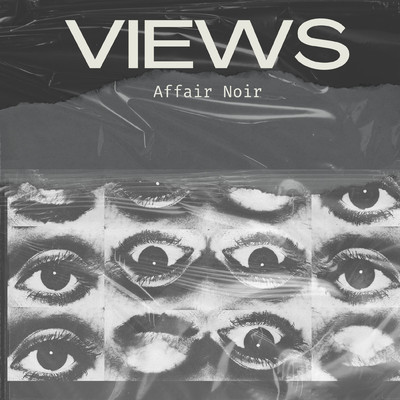 Views (insrumental)/Affair Noir