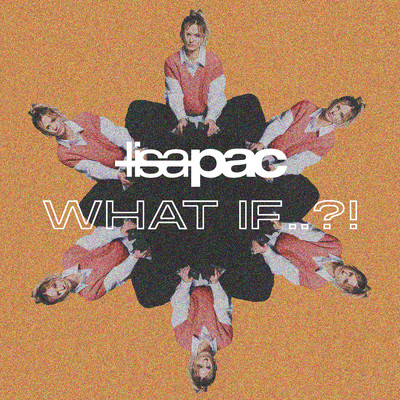 What If ..？！ - EP/Lisa Pac