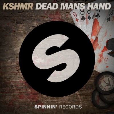 Dead Mans Hand/KSHMR