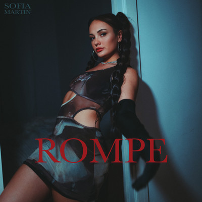 Rompe/Sofia Martin