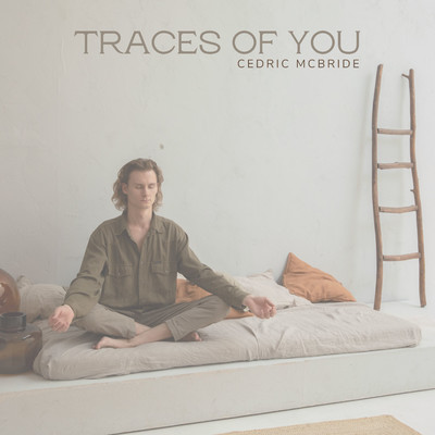 Traces Of You/Cedric Mcbride