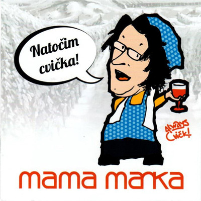 Natocim cvicka/Mama Manka & Novi spomini