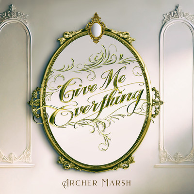 Give Me Everything (Piano Version)/Archer Marsh