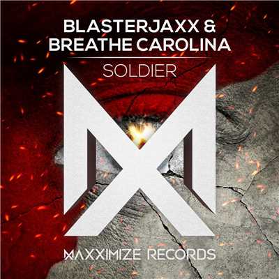 Soldier/Blasterjaxx & Breathe Carolina
