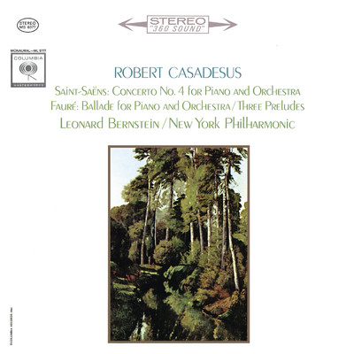 Saint-Saens: Piano Concerto No. 4 - Faure: Ballade & Preludes 1, 3 & 5/Robert Casadesus