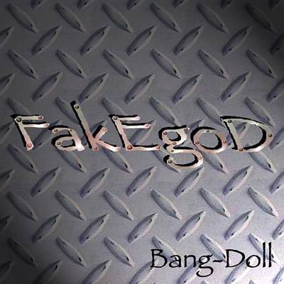 シングル/FakEgoD/Bang-Doll
