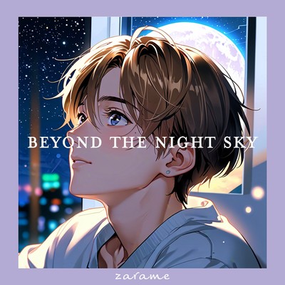 シングル/Beyond the night sky/zarame