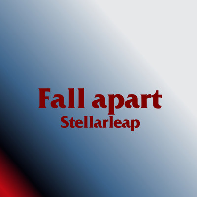 シングル/Fall apart/Stellarleap