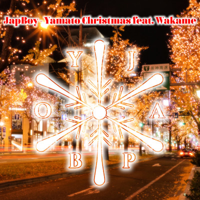 Yamato Christmas (feat. Wakame)/JapBoy