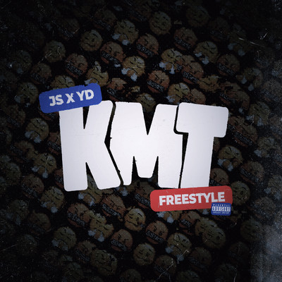 KMT Freestyle (Explicit)/JS x YD