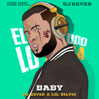 シングル/Baby/DJ Dever／Lil Silvio