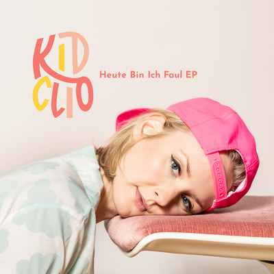 アルバム/Heute Bin Ich Faul EP/KID CLIO