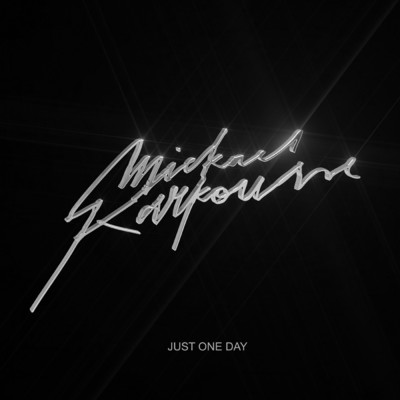 シングル/Just One Day (Acoustic)/Mickael Karkousse