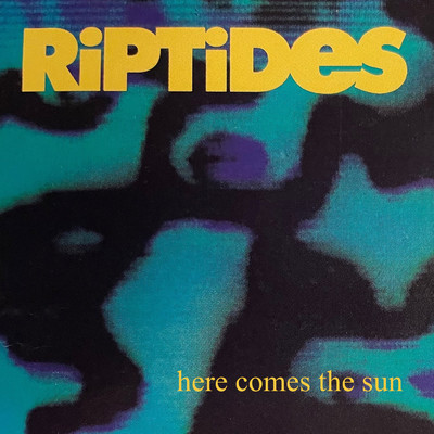 アルバム/Here Comes The Sun/The Riptides