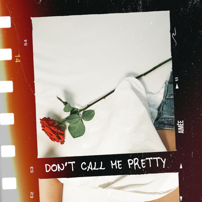 シングル/Don't Call Me Pretty/Aimee