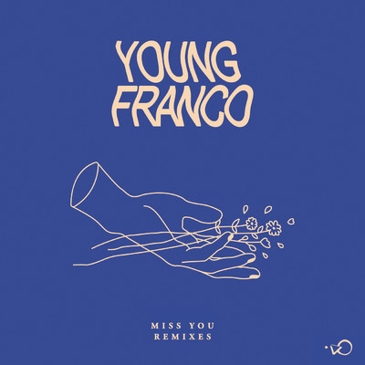 Miss You (Pastel Remix)/Young Franco