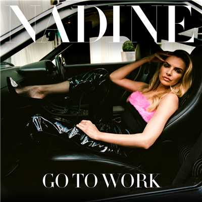 Go To Work (Team Nouvelle's Holdin' On Remix)/Nadine Coyle