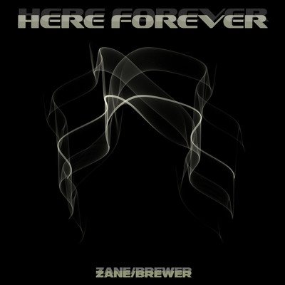 Here Forever/Zane Brewer