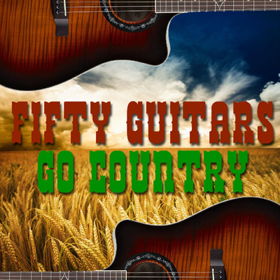 アルバム/Fifty Guitars Go Country/Fifty Guitars