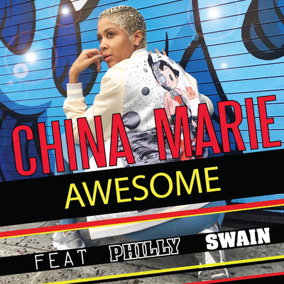 シングル/Awesome (feat. Philly Swain)/China Marie