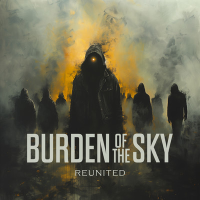 Reunited/Burden Of The Sky