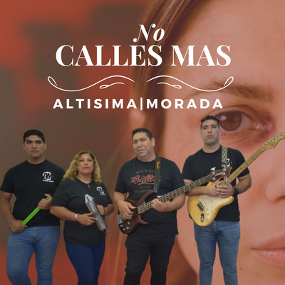 No Calles Mas/Altisima Morada