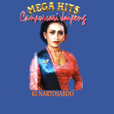 Mega Hit's Campursari Jaipong/Ki Nartosabdo