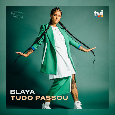 シングル/Tudo Passou/Blaya