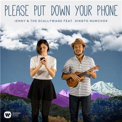シングル/Please Put Down Your Phone (feat. Singto Numchok)/Jenny & The Scallywags