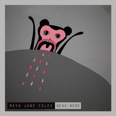 アルバム/Weak ／ Werk/Maya Jane Coles