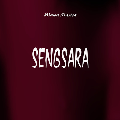 シングル/Sengsara/Wawa Marisa