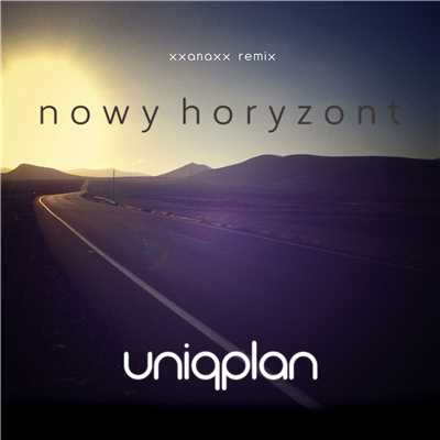 Nowy horyzont (XXANAXX Remix)/Uniqplan