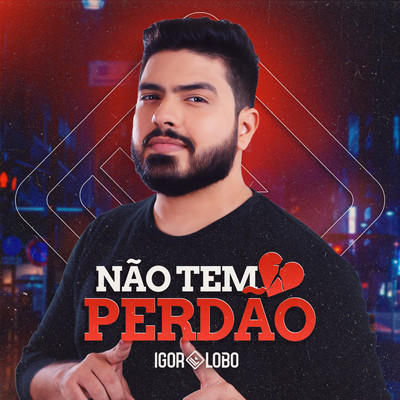 シングル/Nao Tem Perdao/Igor Lobo