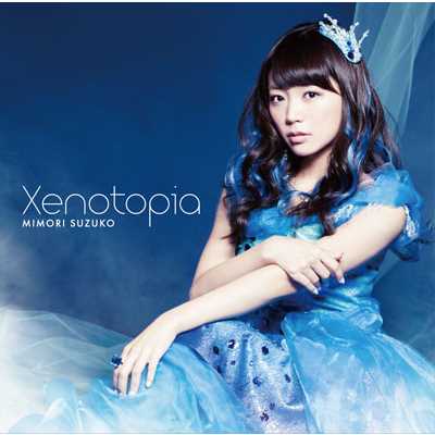 アルバム/Xenotopia【通常盤】/三森すずこ