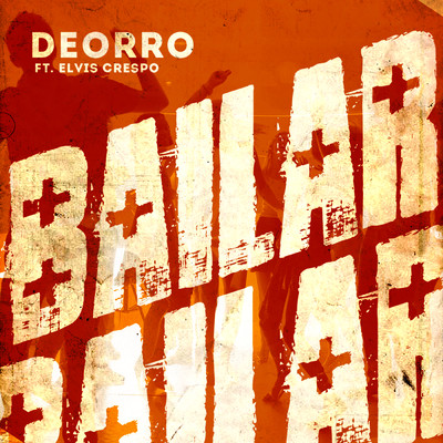 Bailar (Radio Edit) feat.Elvis Crespo/Deorro