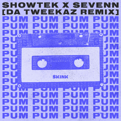 シングル/Pum Pum (Da Tweekaz Extended Remix)/Showtek & Sevenn