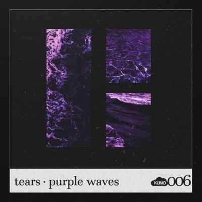 Purple Waves/Tears