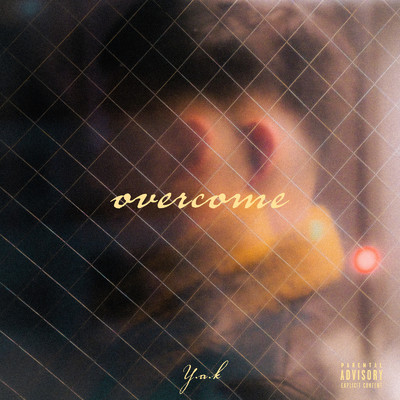 overcome freestyle/Y.a.k