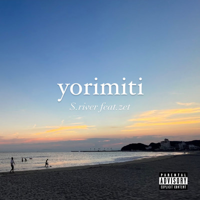 シングル/yorimiti (feat. zet)/$.river