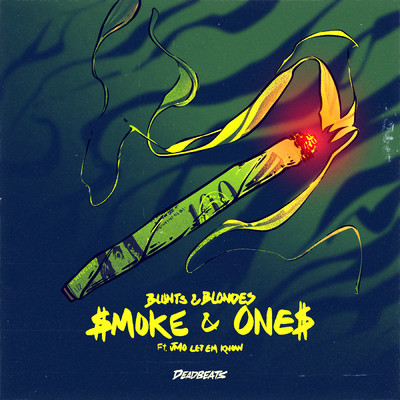 Smoke & Ones (Explicit) (featuring Jmo Let Em Know)/Blunts & Blondes