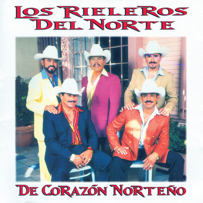 アルバム/De Corazon Norteno/Los Rieleros Del Norte