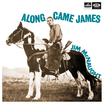 Along Came James/Jim McNaught