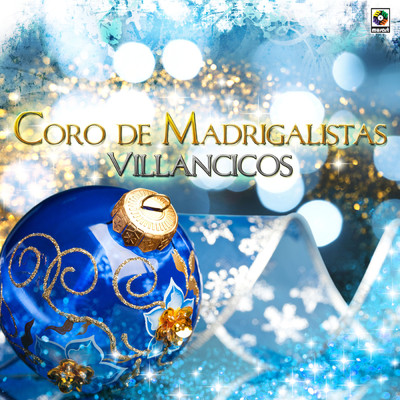 アルバム/Villancicos/Coro de Madrigalistas
