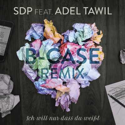 Ich will nur dass du weisst (featuring Adel Tawil／B-Case Remix)/SDP