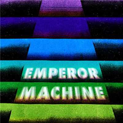 Vertical Tones and Horizontal Noise Part 2/The Emperor Machine