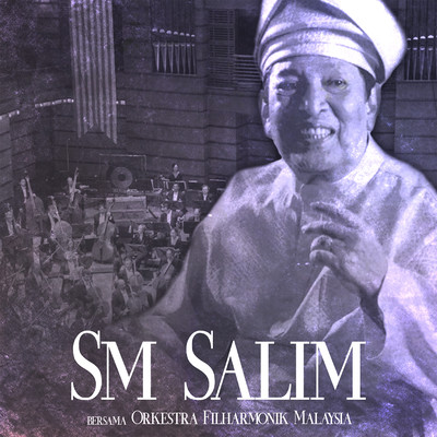 アルバム/SM Salim bersama Orkestra Filharmonik Malaysia (Live)/SM Salim