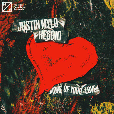 More Of Your Love/Justin Mylo & REGGIO